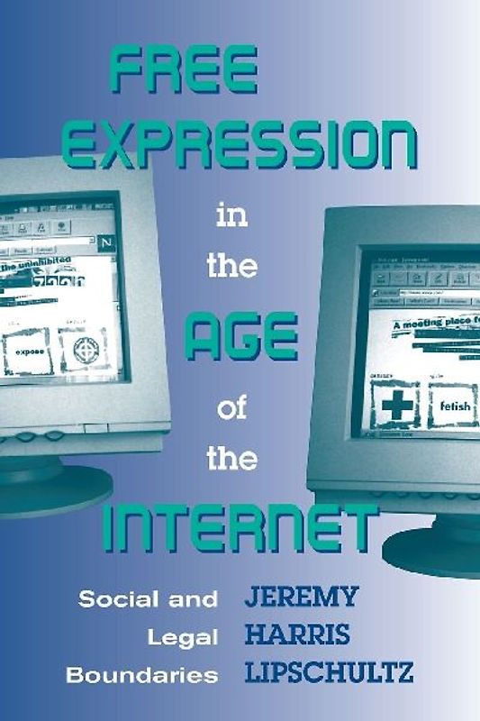 Free Expression in the Age of the Internet