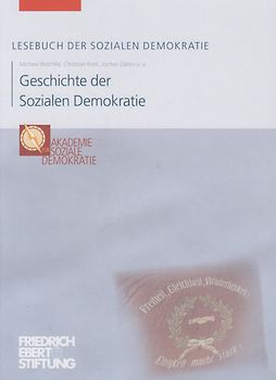 Lesebuch der Sozialen Demokratie: Geschichte der Sozialen Demokratie  - Michael Reschke