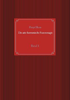 Die ario-hermetische Runenmagie