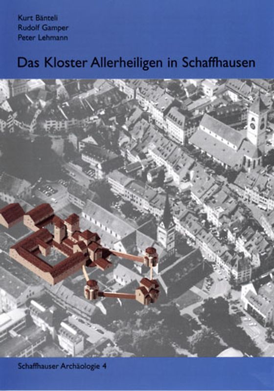 Das Kloster Allerheiligen in Schaffhausen