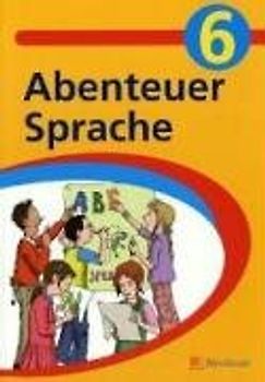Abenteuer Sprache - Fördermaterialien für den Deutschunterricht