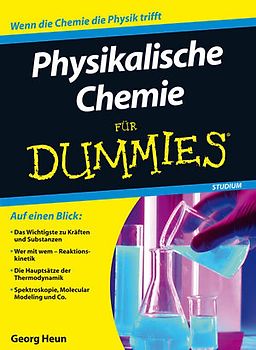 Physikalische Chemie für Dummies