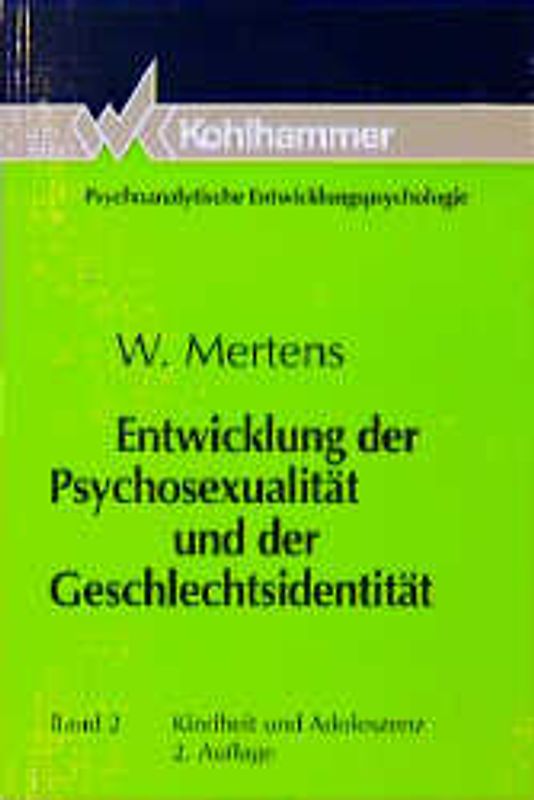 Entwicklung der Psychosexualität und der Geschlechtsidentität
