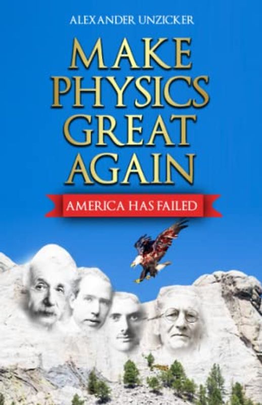 Make Physics Great Again: America has Failed