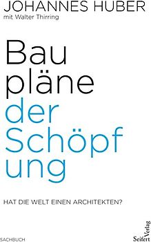 Baupläne der Schöpfung