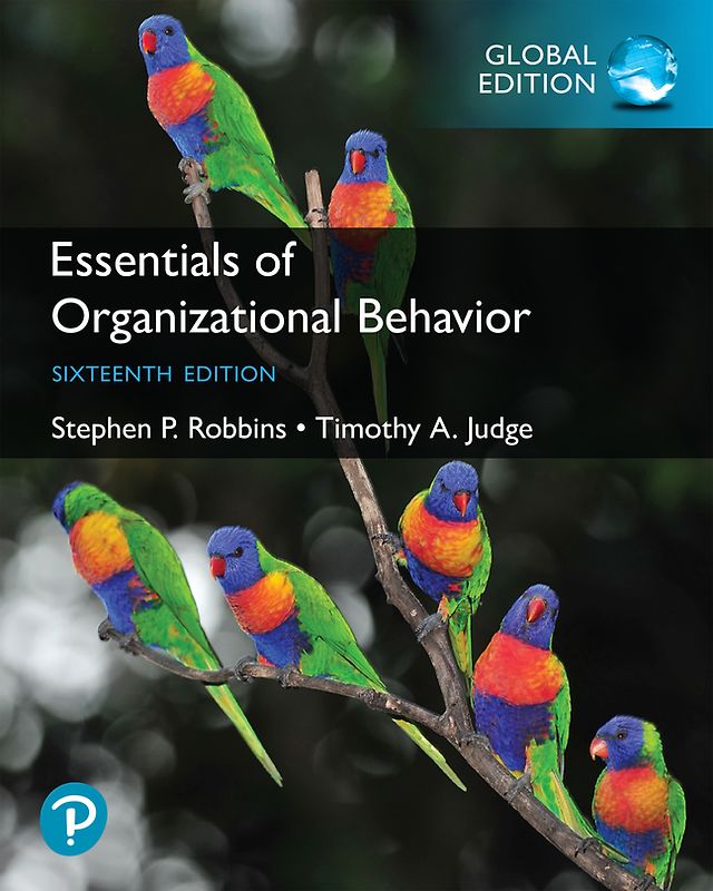 Essentials of Organizational Behavior, Global Edition