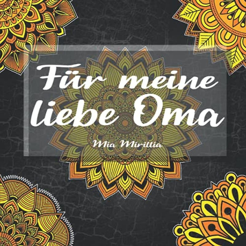 Für meine liebe Oma: Schöne Mandalas in Großdruck für Senioren