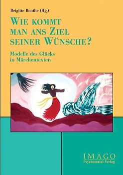 Wie kommt man ans Ziel seiner Wünsche?