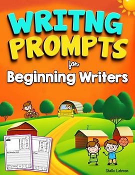 Writing Prompts for Beginning Writers: A creative and Fun Writing Activity Workbook To Inspire Kids Young Writers, Word Tracing, Writing skills