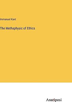 The Methaphysic of Ethics