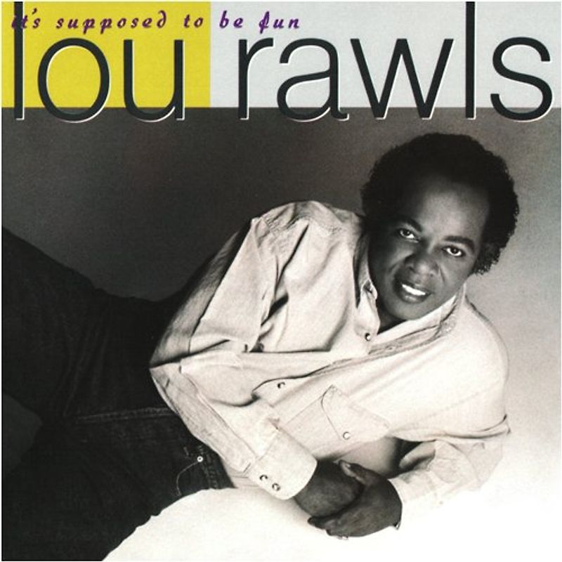 Lou Rawls - It'S Supposed to Be Fun