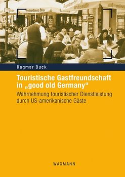 Touristische Gastfreundschaft in "good old Germany"