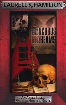 Incubus Dreams (Anita Blake Vampire Hunter 12) - Laurell K. Hamilton