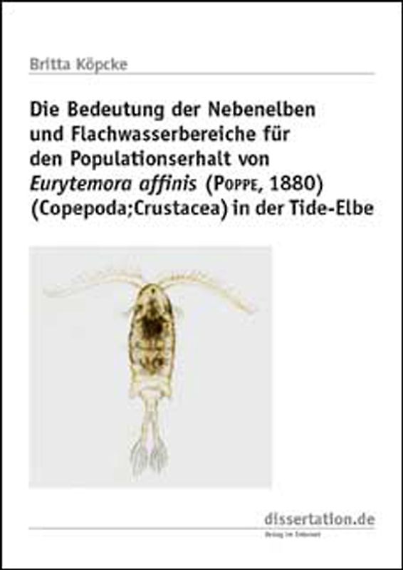 Die Bedeutung der Nebenelben und Flachwasserbereiche für den Populationserhalt von Eurytemora affinis (POPPE, 1880) (Copepoda/Crustacea) in der Tide-Elbe
