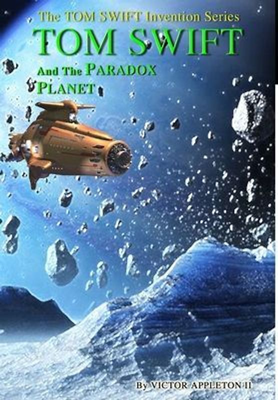 7-Tom Swift and the Paradox Planet (HB)
