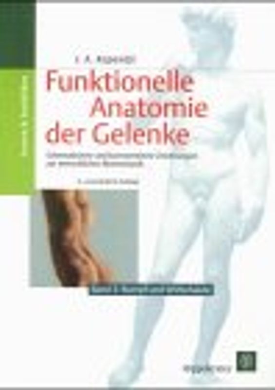 Funktionelle Anatomie der Gelenke. Schematisierte und kommentierte Zeichnungen zur menschlichen Biomechanik / Rumpf und Wirbelsäule