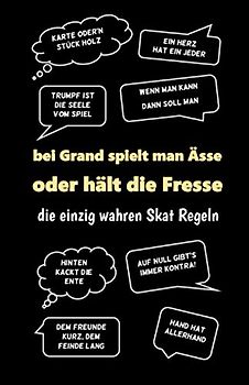 Skatbuch - Ergebnisblock - die einzig wahren Skat Regeln: Bei Grand spielt man Ässe oder hält die Fresse! Skat Block und Punkteliste - Geschenk für Skatspieler, schwarz