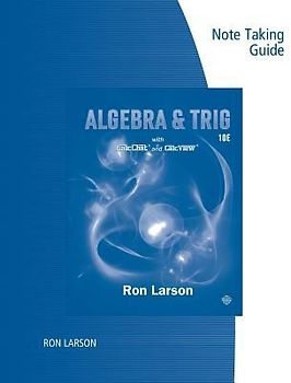 Note Taking Guide for Larson's Algebra & Trigonometry, 10th