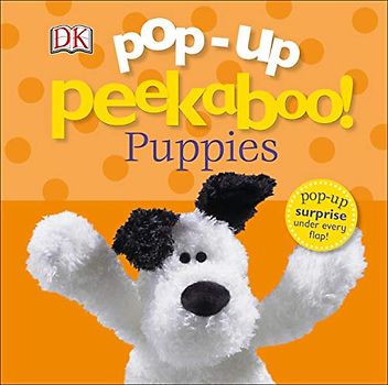 Pop-Up Peekaboo! Puppies: Pop-Up Surprise Under Every Flap!