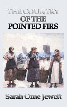 The Country of the Pointed Firs