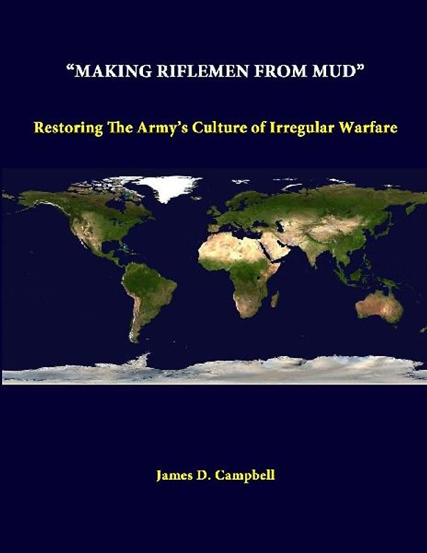 "Making Riflemen From Mud"