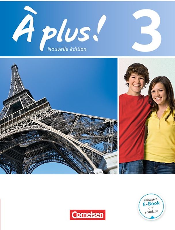 À plus ! - Französisch als 1. und 2. Fremdsprache - Band 3