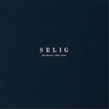 Selig - Die Besten-2014 (1994-2014)