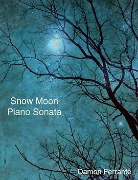 Snow Moon: A Piano Sonata