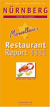 Marcellino's Restaurant Report / Nürnberg Restaurant Report 2007/2008