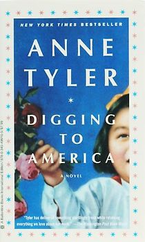 Digging to America: A Novel