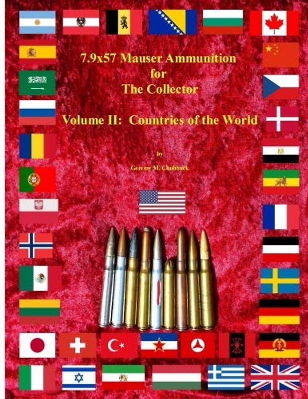 7.9x57 Mauser Ammunition for The Collector Volume 2: Countries of the World