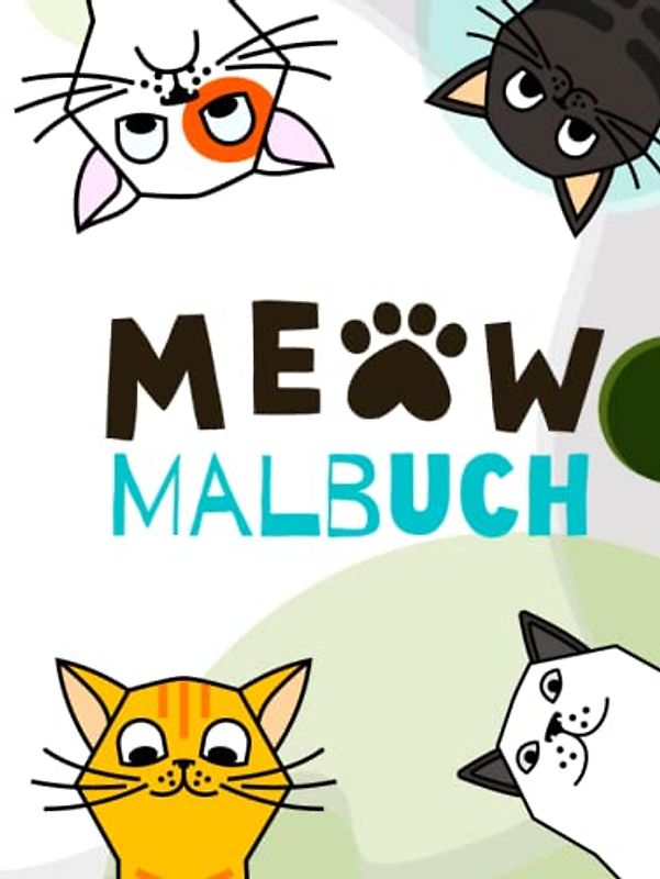 Meow - Katzen Malbuch für Kinder ab 4 Jahren