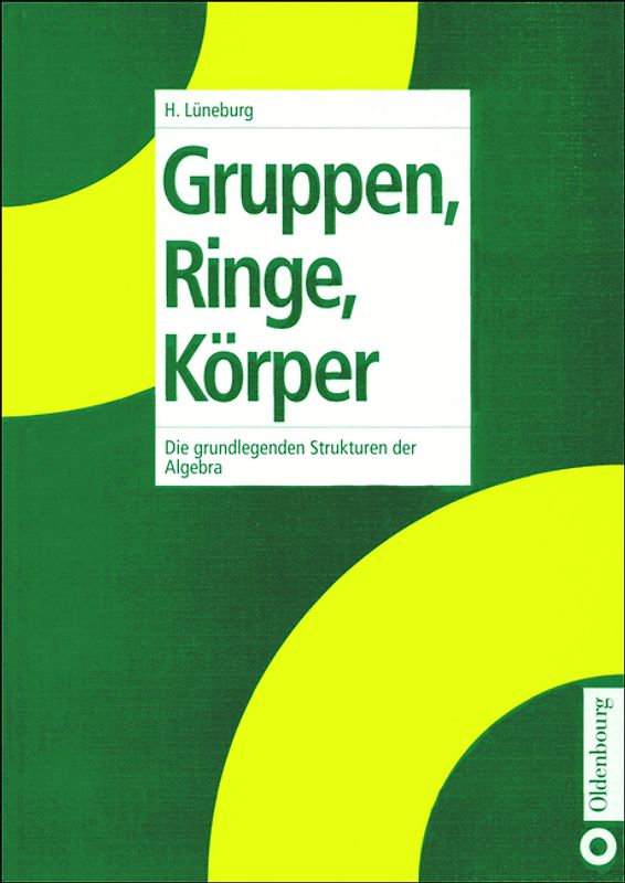 Gruppen, Ringe, Körper