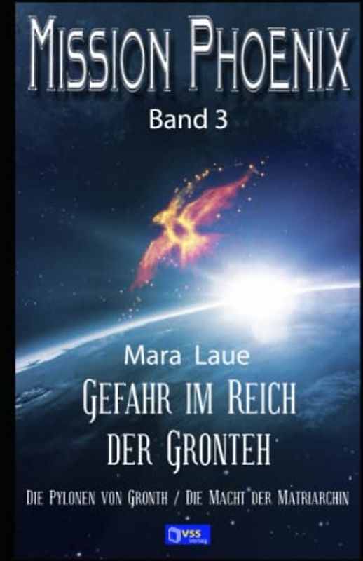 Gefahr im Reich der Gronteh: MISSION PHOENIX - Band 3