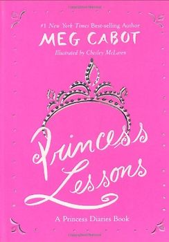 Princess Lessons: A Princess Diaries Book - Meg Cabot