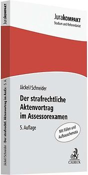 Der strafrechtliche Aktenvortrag im Assessorexamen