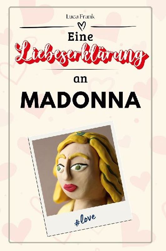Eine Liebeserklärung an Madonna