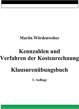 Kennzahlen und Verfahren der Kostenrechnung