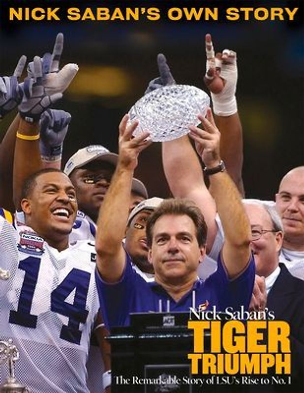 Nick Saban's Tiger Triumph