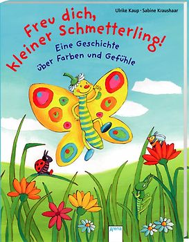 Freu dich, kleiner Schmetterling!