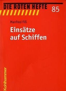 Einsätze auf Schiffen