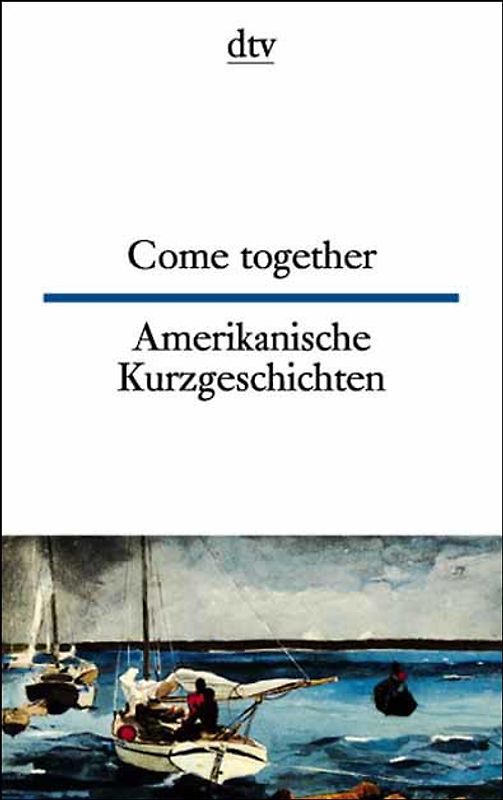 Come together Amerikanische Kurzgeschichten