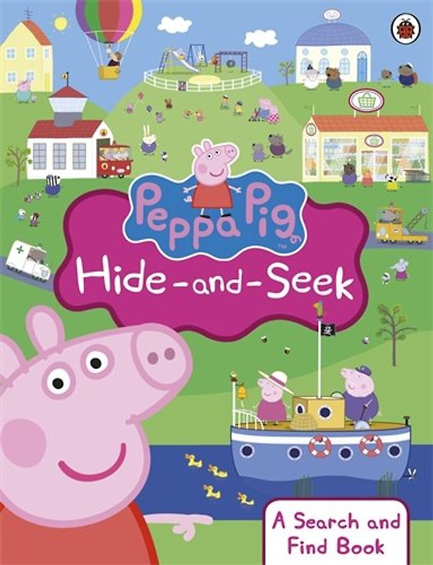 Peppa Pig: Peppa Hide-and-Seek: A Search and Find Book - Ladybird