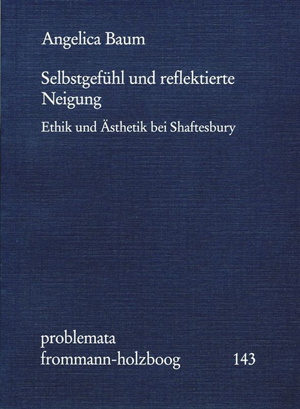 Selbstgefühl und reflektierte Neigung