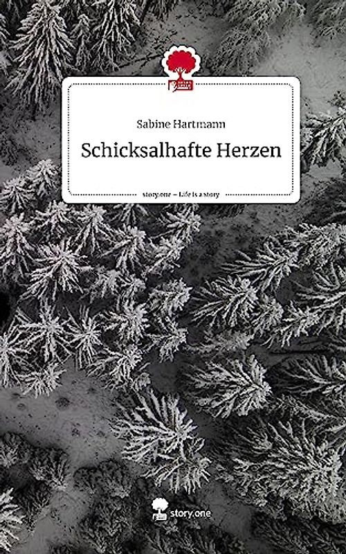 Schicksalhafte Herzen. Life is a Story - story.one
