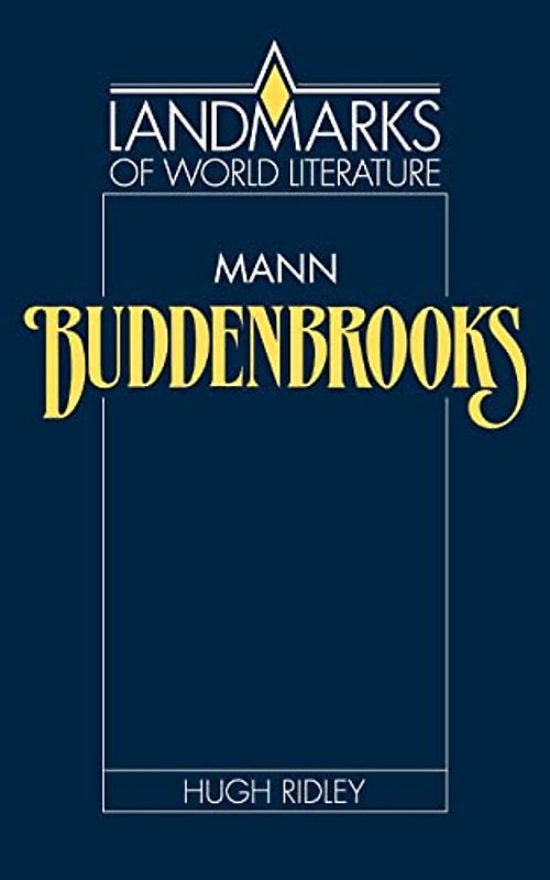 Mann: Buddenbrooks (Landmarks of World Literature)