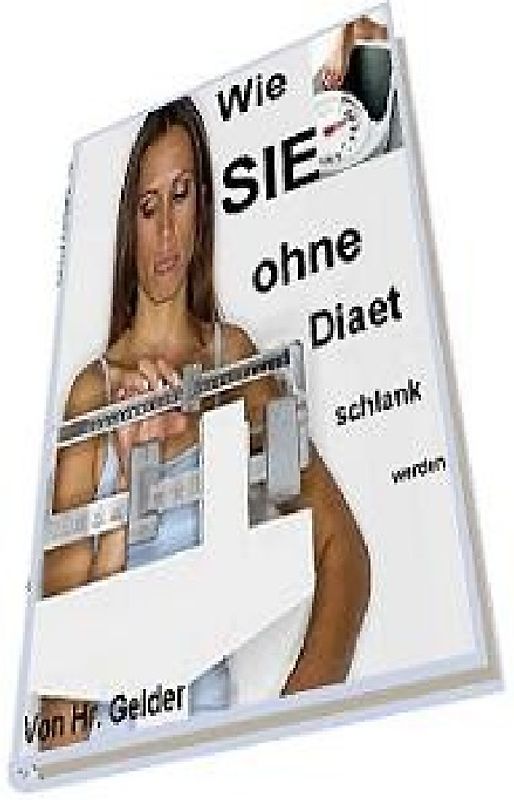 Wie Sie ohne Diaet schlank werden