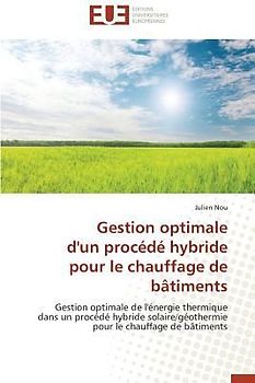 Gestion optimale d'un procédé hybride pour le chauffage de bâtiments