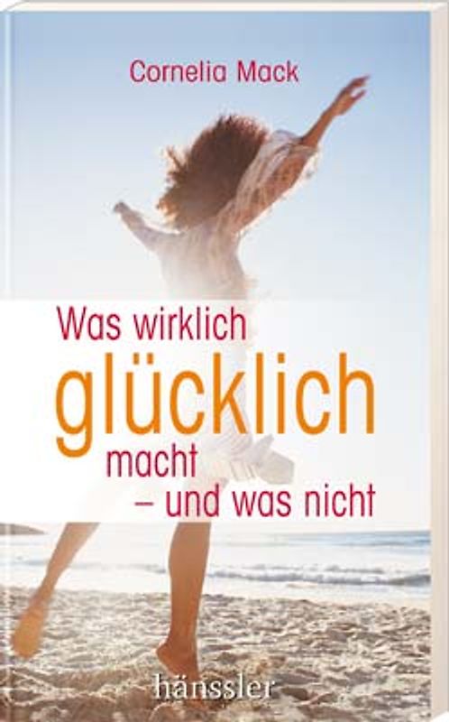 Was wirklich glücklich macht - und was nicht