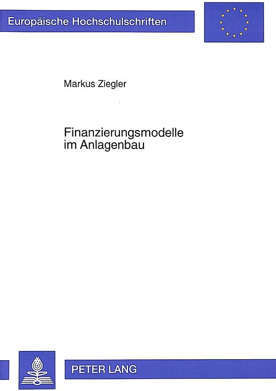 Finanzierungsmodelle im Anlagenbau
